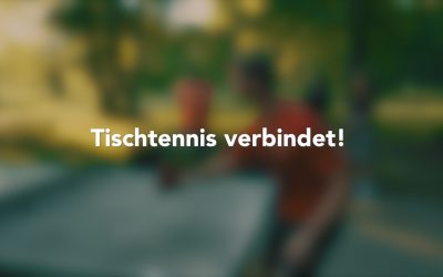 TISCHTENNIS VERBINDET